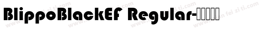 BlippoBlackEF Regular字体转换
